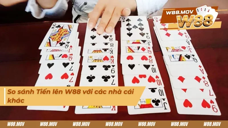 Sự khác biệt  của Tiến lên W88 so với các nhà cái khác